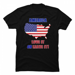 america love it or leave it t shirt